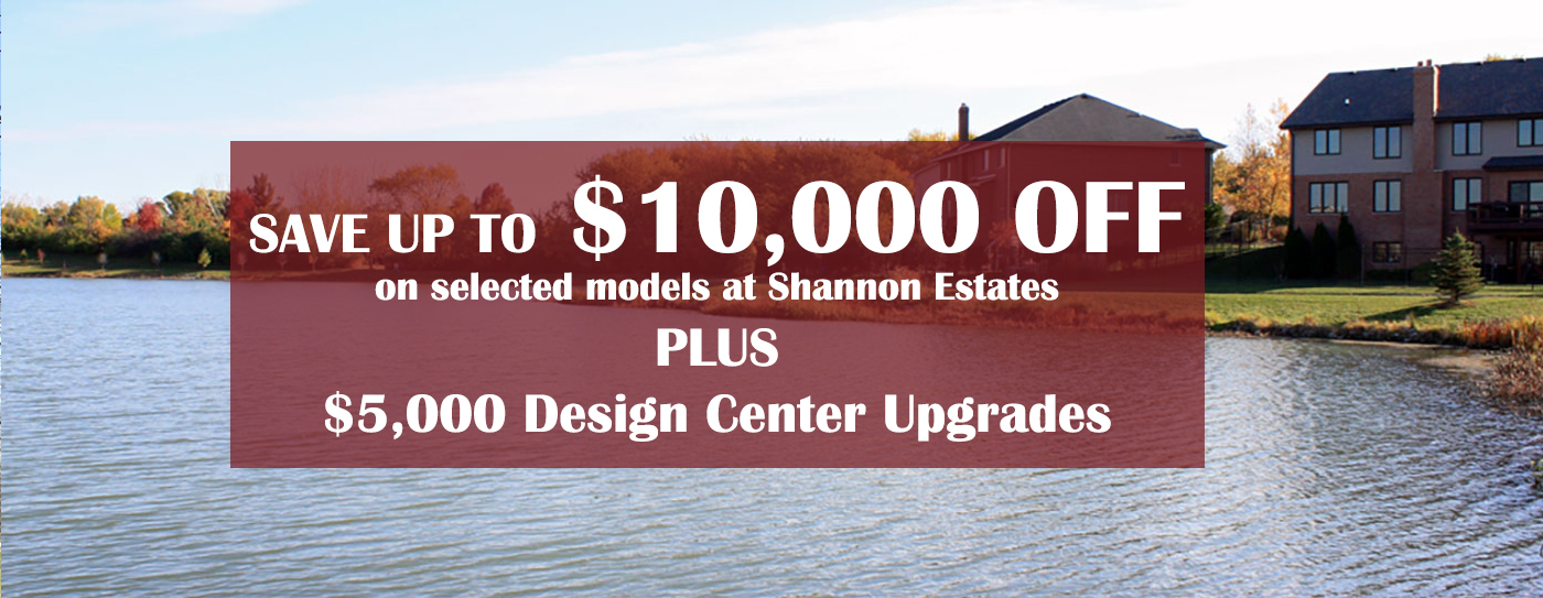Shannon Estates Promotion New Construction Homes
